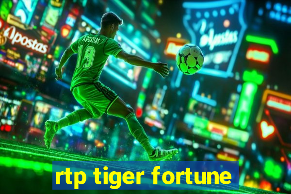 rtp tiger fortune